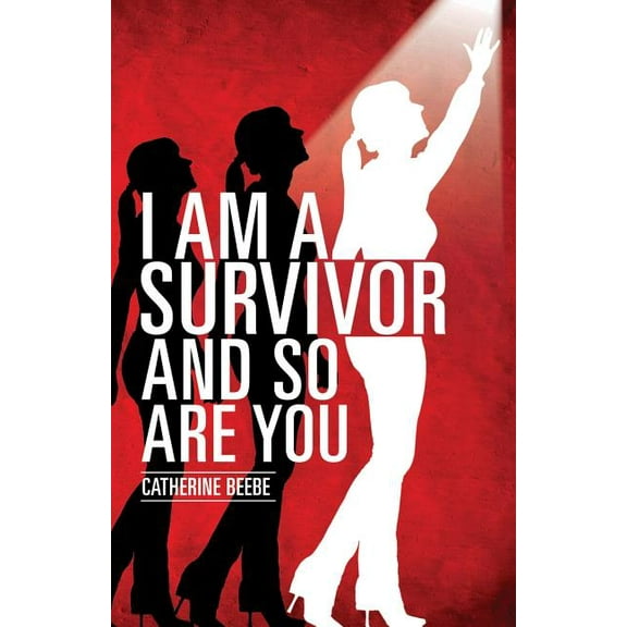 I Am a Survivor and So Are You, (Paperback)