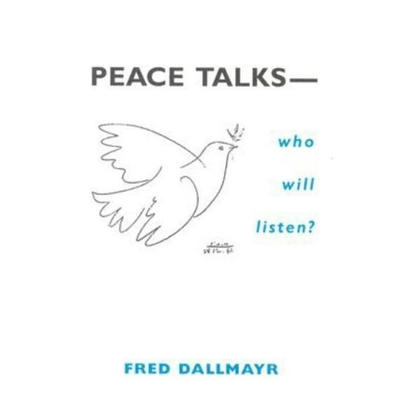 Peace Talks--Who Will Listen?, (Paperback)