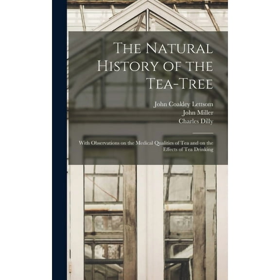 The Natural History of the Tea-tree (Hardcover)