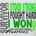 thumbnail image 3 of CafePress - Survivor 4 Non Hodgkin's Lymphoma Shirts And Gifts - Light T-Shirt - CP, 3 of 4