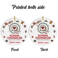 thumbnail image 5 of School Counselor Ornament – Holiday Ornament Gift with Custom Text for Family, Friends, Colleagues, Christmas 2025 Tree Keepsake, 5 of 5