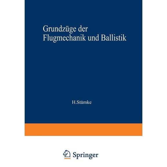 Grundzüge Der Flugmechanik Und Ballistik, (Paperback)