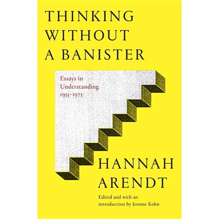 ISBN 9780805242157 product image for Thinking Without a Banister : Essays in Understanding, 1953-1975 (Hardcover) | upcitemdb.com