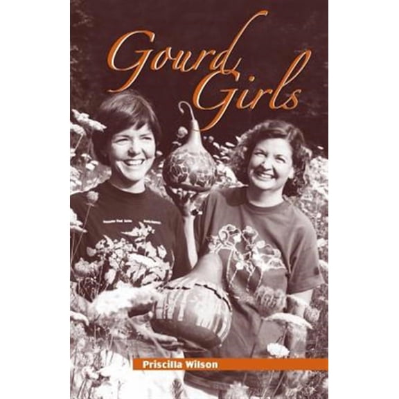 Gourd Girls (Paperback) by Priscilla Wilson