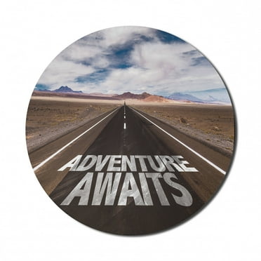 Saying Mouse Pad for Computers, Typography on the Asphalt Clouds and Sky Road Trip Theme Adventure Concept, Round Non-Slip Thick Rubber Modern Mousepad, 8" Round, Brown Blue and White, by Ambesonne