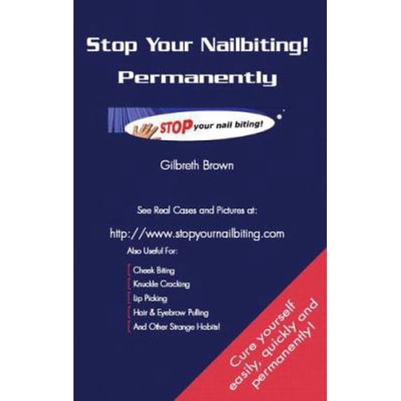 Pre-Owned Stop Your Nailbiting! Permanently (Paperback) 1412023645 9781412023641