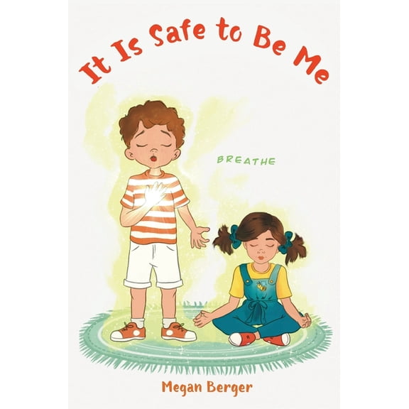It Is Safe to Be Me, (Hardcover)