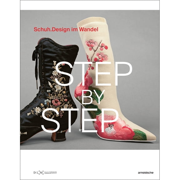 Step By Step : Schuhdesign im Wandel (Paperback)
