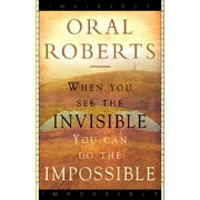 When You See the Invisible, You Can Do the Impossible (Paperback)