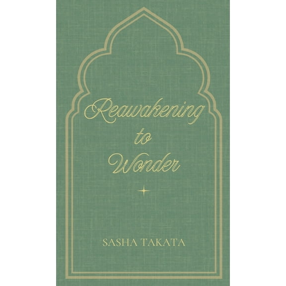 ReAwakening to Wonder, (Paperback)