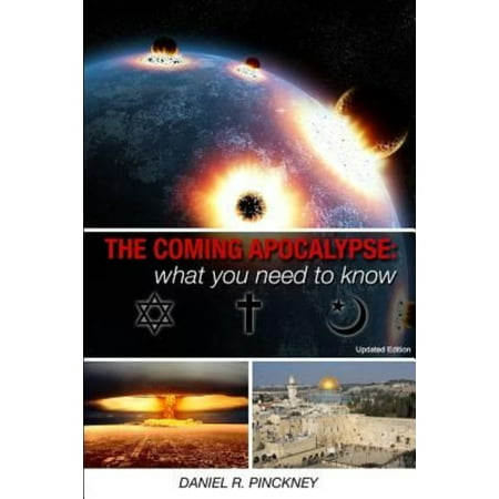 The Coming Apocalypse: What You Need to Know: Updated Edition