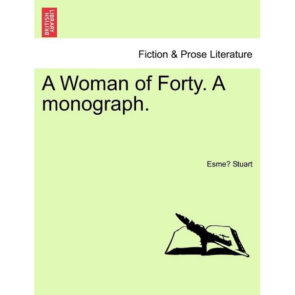 A Woman of Forty. a Monograph. Paperback