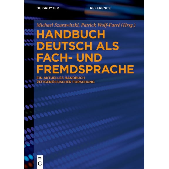 de Gruyter Reference Handbuch Deutsch ALS Fach- Und Fremdsprache: Ein Aktuelles Handbuch Zeitgenössischer Forschung, (Hardcover)