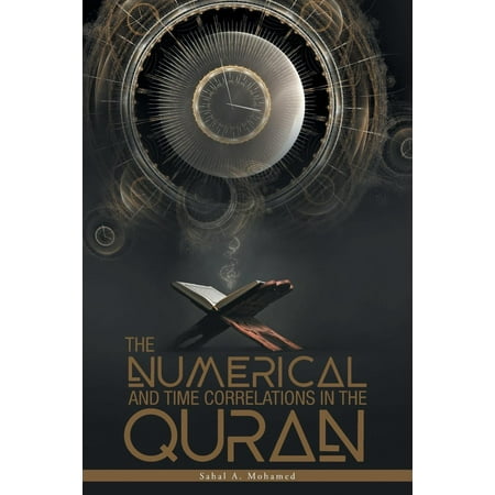 The Numerical and Time Correlations in the Quran