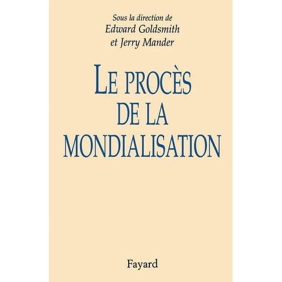 Le ProcÃ¨s de la mondialisation, (Paperback)