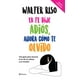 thumbnail image 1 of Ya Te Dije adiós, ahora Cómo Te Olvido Td Planeta 9786070791857, 1 of 2