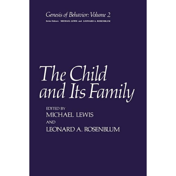Genesis of Behavior The Child and Its Family, Book 2, (Paperback)