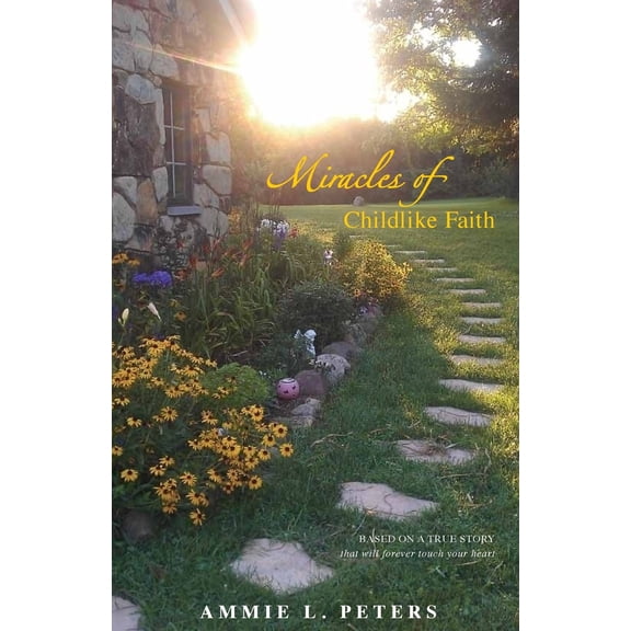 Miracles of Childlike Faith: Miracles of Childlike Faith (Paperback)