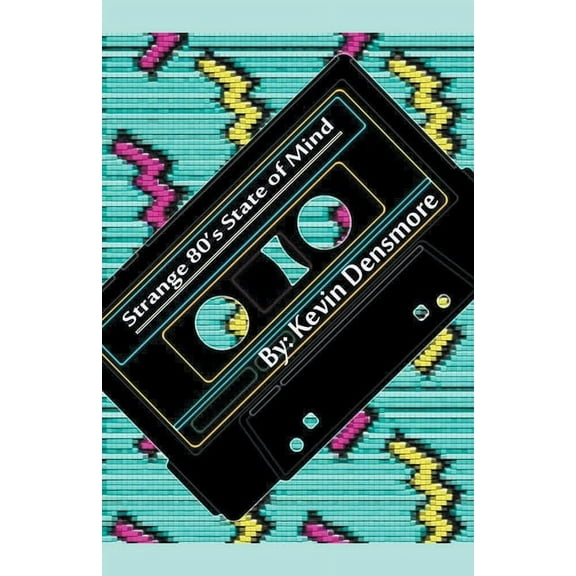 Strange 80's State of Mind, (Paperback)