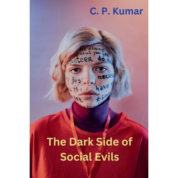 The Dark Side of Social Evils, (Paperback)
