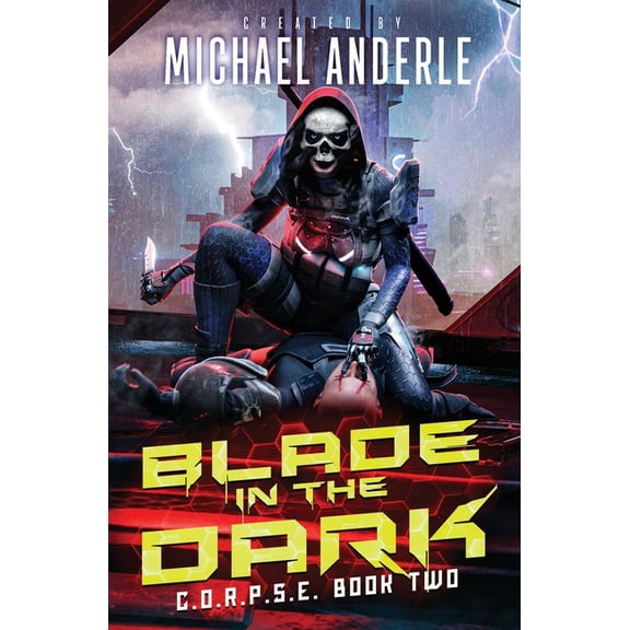 C.O.R.P.S.E. Blade In The Dark: C.O.R.P.S.E. Book 2, Book 2, (Paperback)