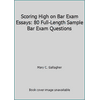 Scoring High on Bar Exam Essays: 80 Full-Length Sample Bar Exam Questions [Paperback - Used]