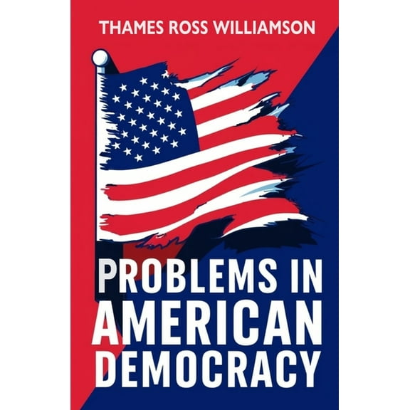 Problems in American Democracy, (Paperback)