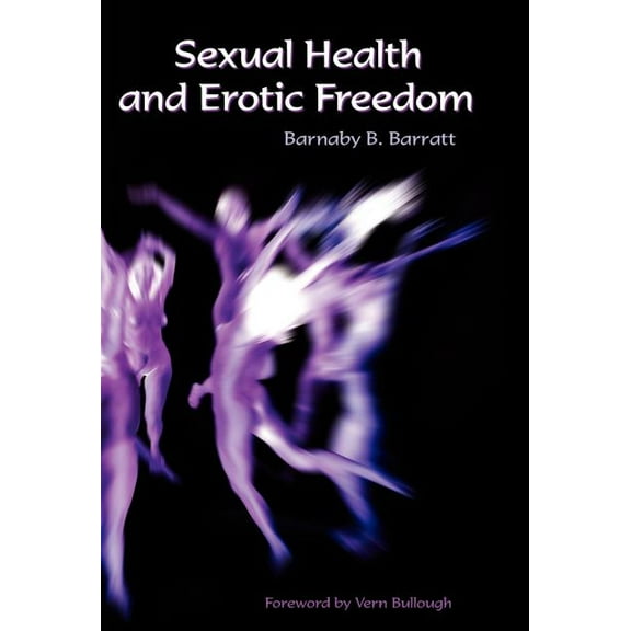 Sexual Health and Erotic Freedom, (Hardcover)