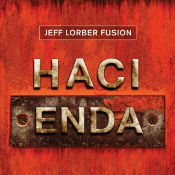 Jeff Lorber - Hacienda - Music & Performance - CD