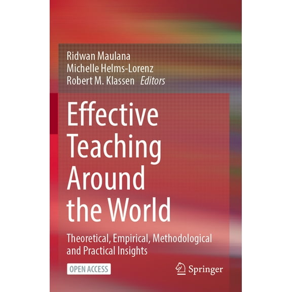 Effective Teaching Around the World: Theoretical, Empirical, Methodological and Practical Insights (Paperback)