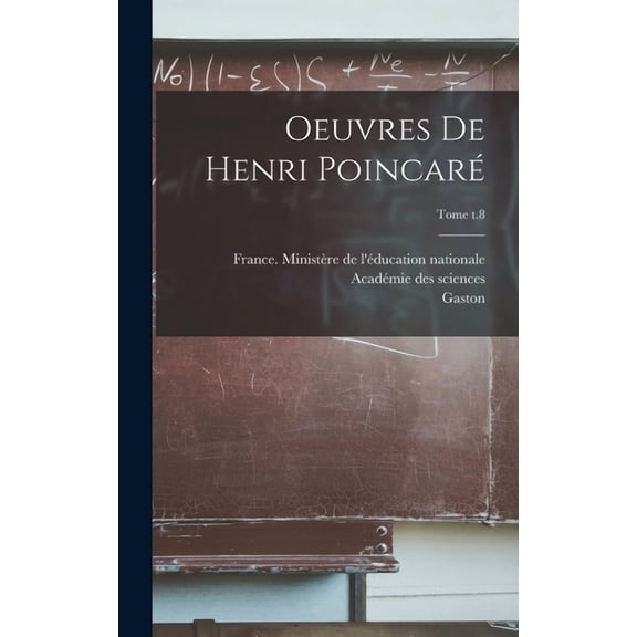 Oeuvres de Henri Poincaré; Tome t.8 (Hardcover)