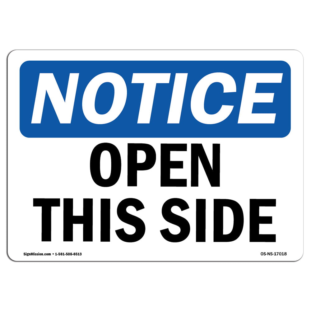 Open This Side SignHeavy Duty Sign or Label OSHA Notice 