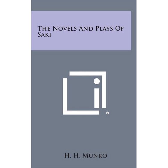The Novels and Plays of Saki (Hardcover)