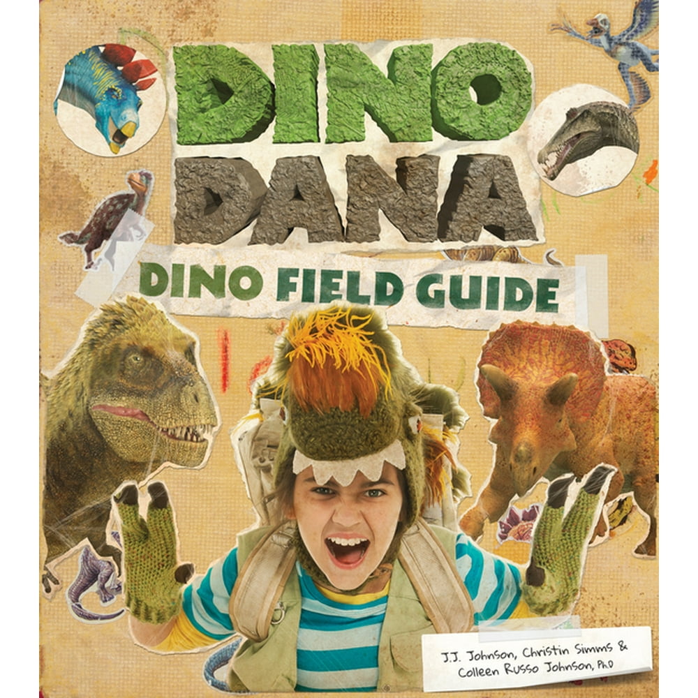 Dino Dana Dino Dana Dino Field Guide (Dinosaurs for Kids, Science
