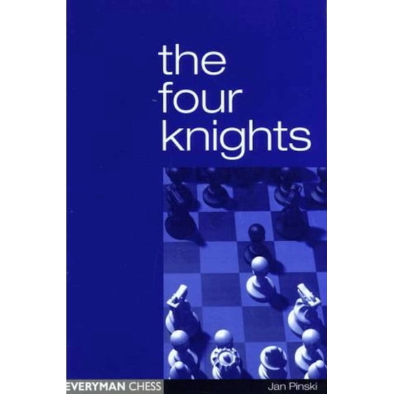 Everyman Chess The Four Knights, (Paperback)