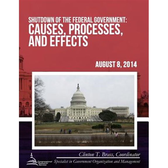 Pre-Owned Shutdown of the Federal Government : Causes, Processes, and Effects