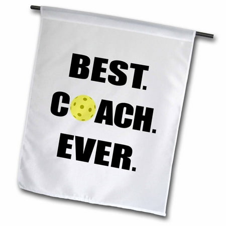 3dRose Best Coach Ever Pickleball - Garden Flag, 18 by (Best Outdoor Pickleball Shoes)
