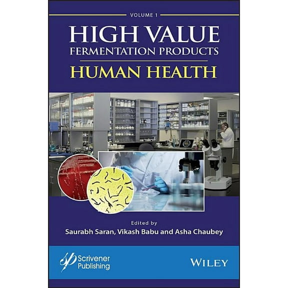 High Value Fermentation Products, Volume 1: Human Health, (Hardcover)