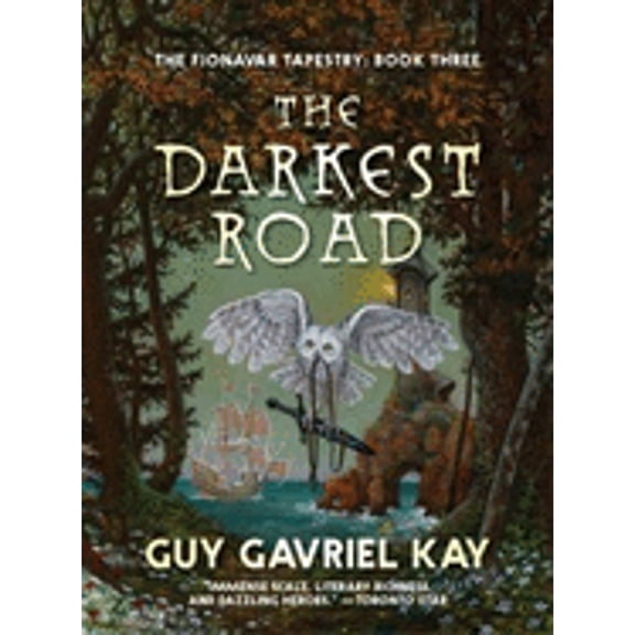 Pre-Owned The Darkest Road (Fionavar Tapestry) (Paperback) 1443409626 9781443409629
