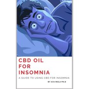 CBD Oil for Insomnia : A Guide To Use CBD For Insomnia (Paperback)
