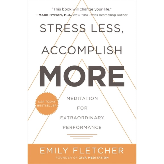 Pre-Owned Stress Less, Accomplish More: Meditation for Extraordinary Performance (Paperback) 0062747517 9780062747518