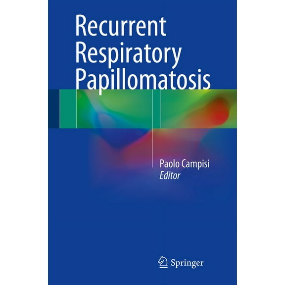 Recurrent Respiratory Papillomatosis, (Hardcover)