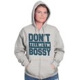 thumbnail image 4 of Don't Tell Me I'm Bossy Attitude Rude Zip Up Hoodie Men's Women's Brisco Brands S, 4 of 6