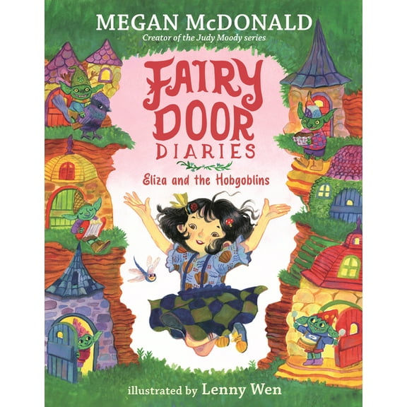 Fairy Door Diaries Fairy Door Diaries: Eliza and the Hobgoblins, (Hardcover)