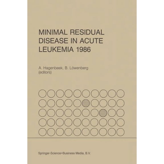 Developments in Oncology Minimal Residual Disease in Acute Leukemia 1986, Book 45, (Paperback)