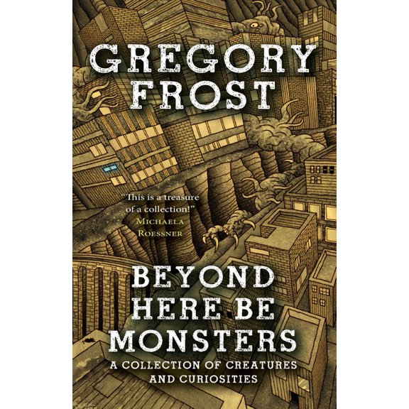 Beyond Here Be Monsters, (Paperback)