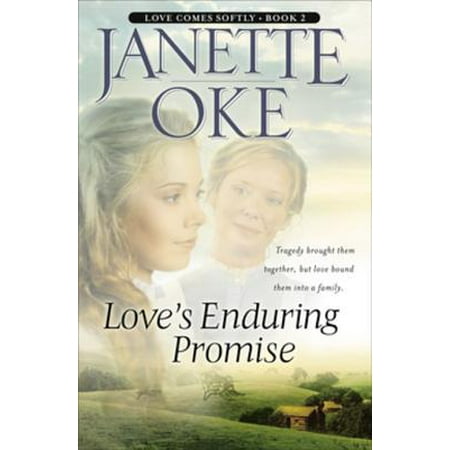 Love's Enduring Promise (Love Comes Softly Book #2) -