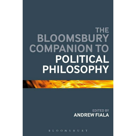 Bloomsbury Companions: The Bloomsbury Companion to Political Philosophy (Paperback)