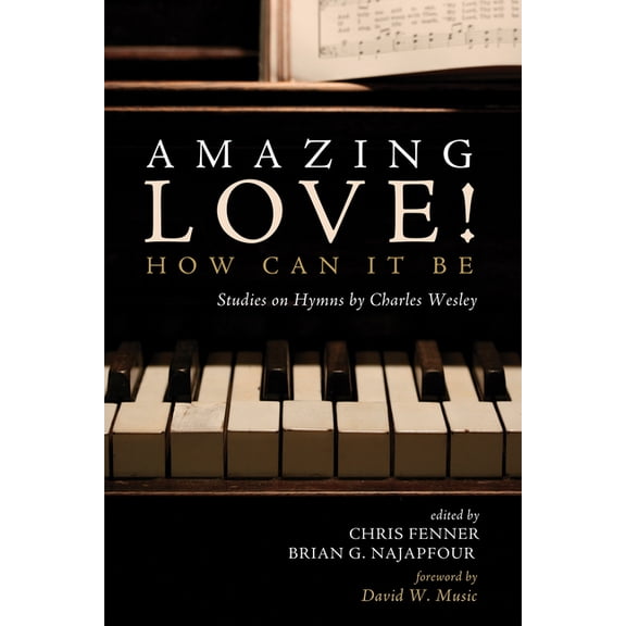 Amazing Love! How Can It Be (Hardcover)