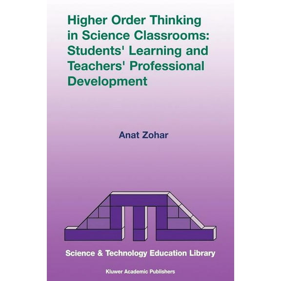 Contemporary Trends and Issues in Scienc Higher Order Thinking in Science Classrooms: Students' Learning and Teachers' Professional Development, Book 22, (Paperback)